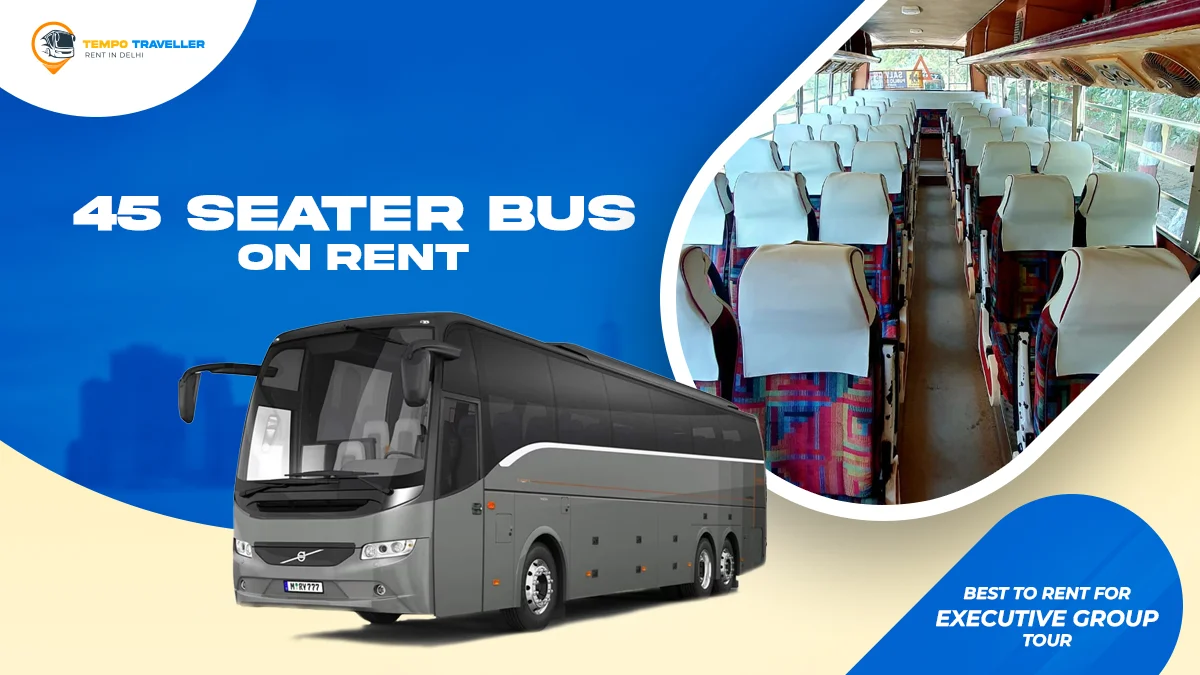 45 Seater Bus on Rent