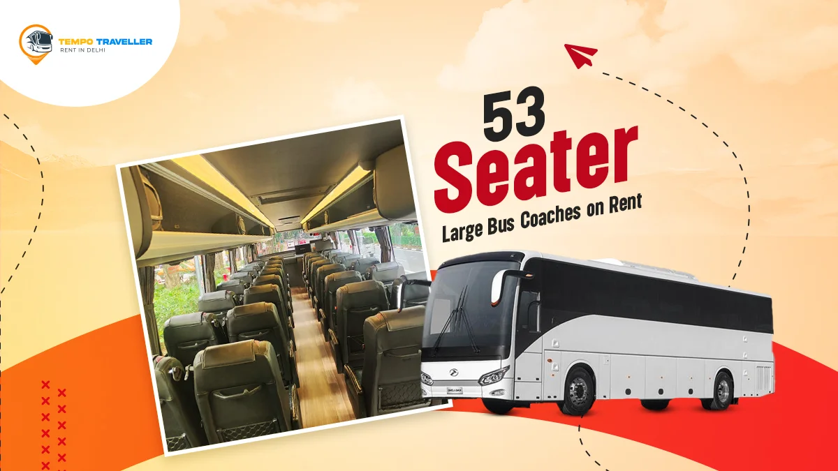 53 Seater Bus on Rent in Delhi